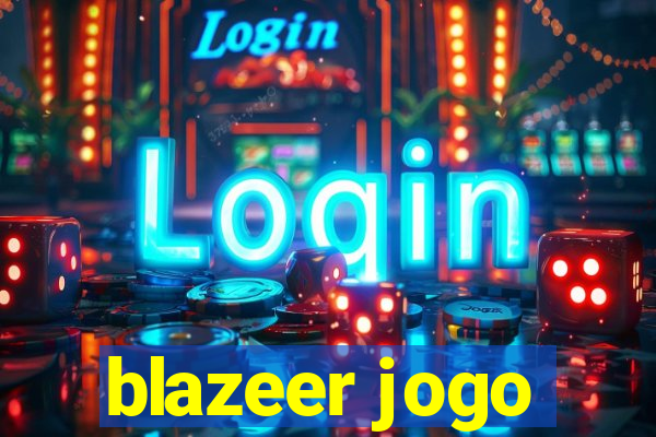 blazeer jogo