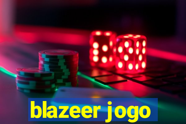 blazeer jogo