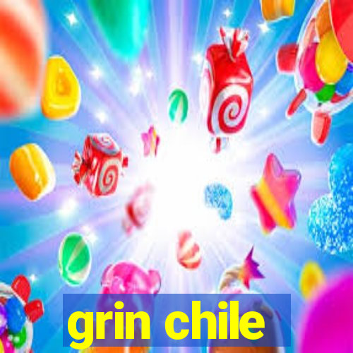 grin chile