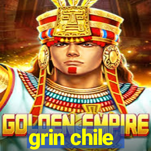 grin chile