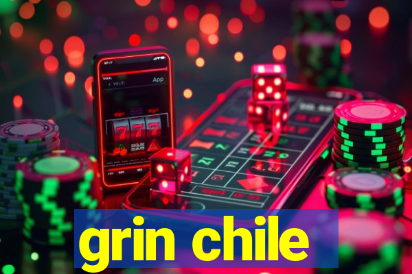 grin chile