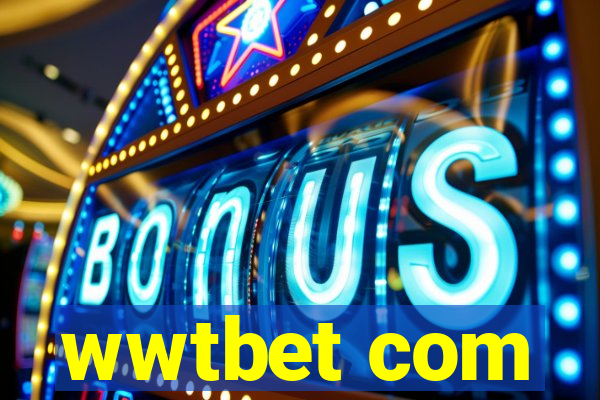 wwtbet com