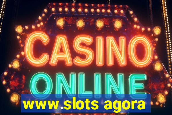 www.slots agora