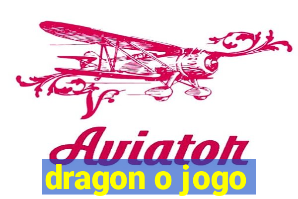 dragon o jogo