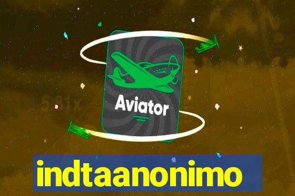 indtaanonimo