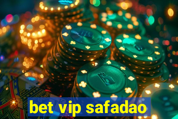 bet vip safadao