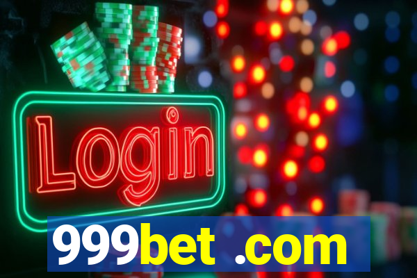 999bet .com