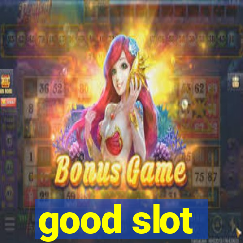 good slot