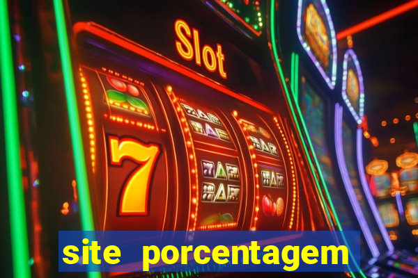 site porcentagem jogos slot