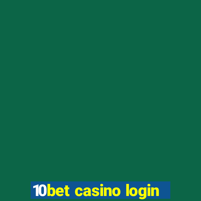 10bet casino login