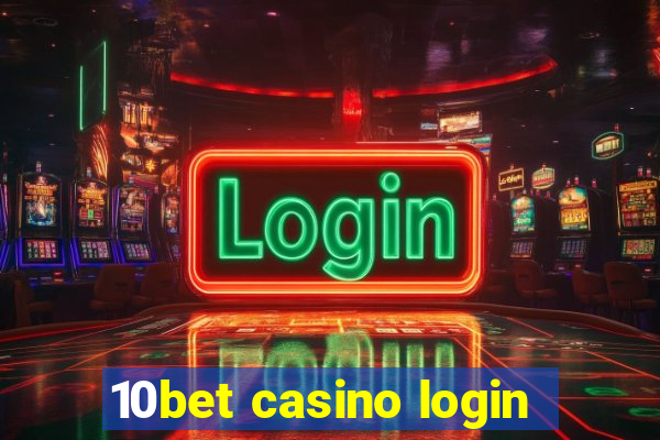 10bet casino login