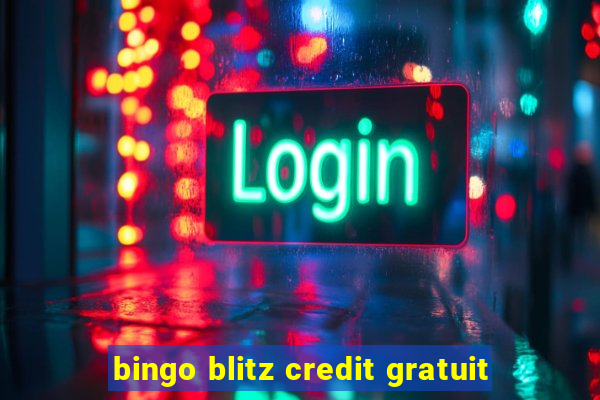 bingo blitz credit gratuit