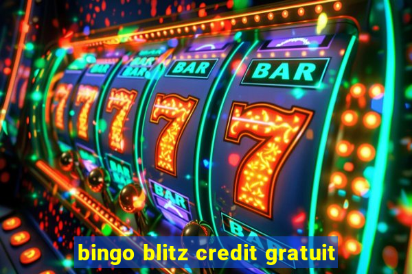 bingo blitz credit gratuit