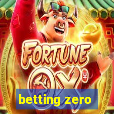 betting zero