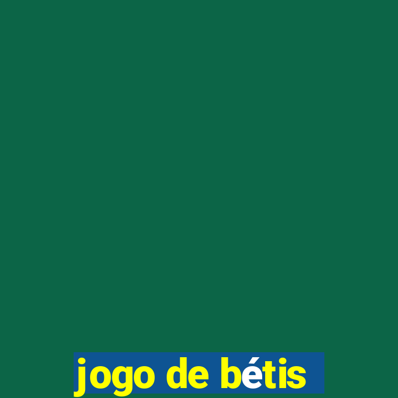 jogo de bétis