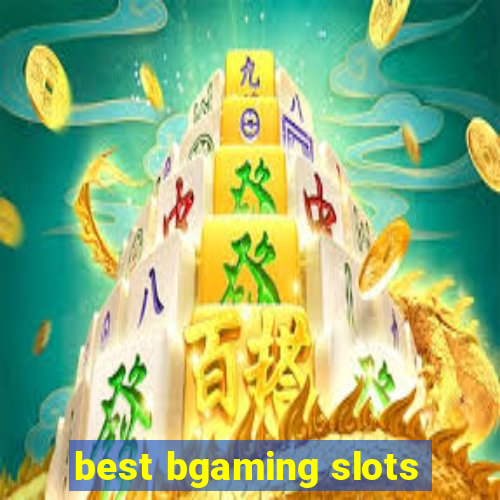 best bgaming slots