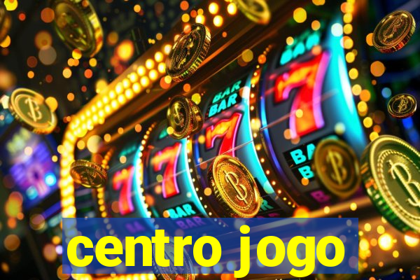 centro jogo