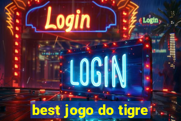 best jogo do tigre