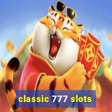 classic 777 slots