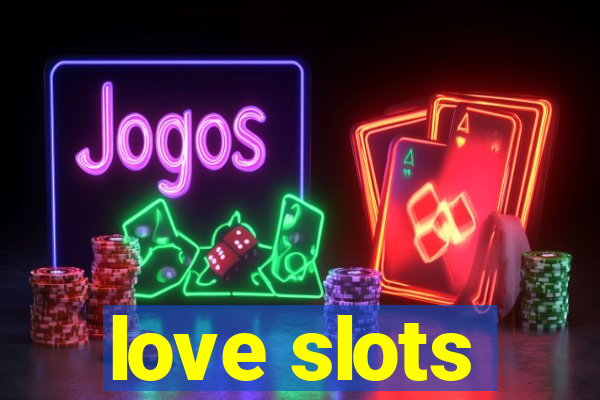 love slots