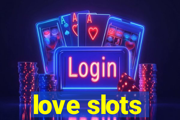 love slots