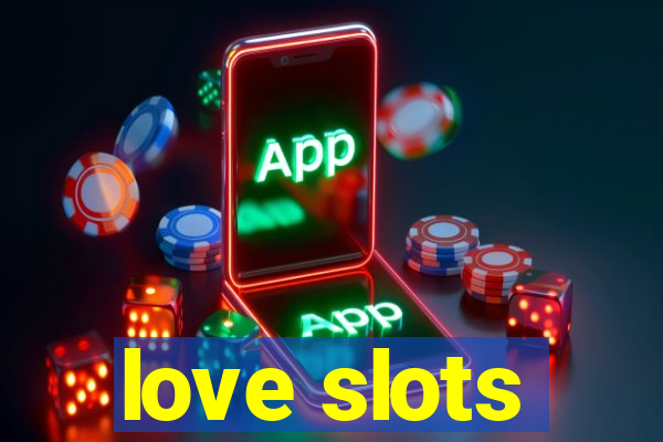 love slots