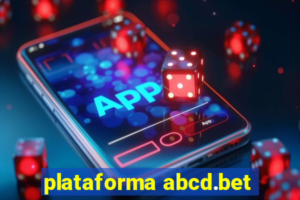 plataforma abcd.bet