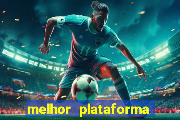 melhor plataforma de jogo do tigre