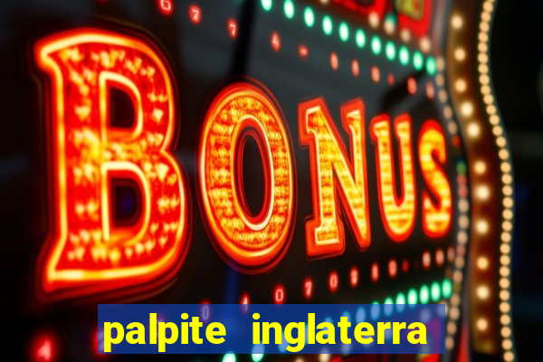 palpite inglaterra x eslovaquia