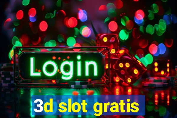 3d slot gratis