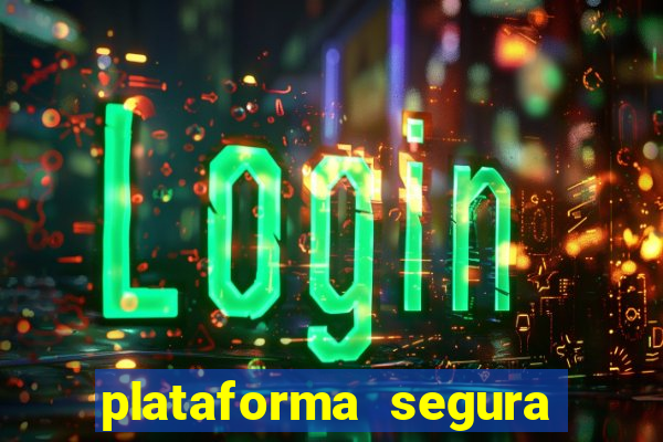 plataforma segura de jogos para ganhar dinheiro