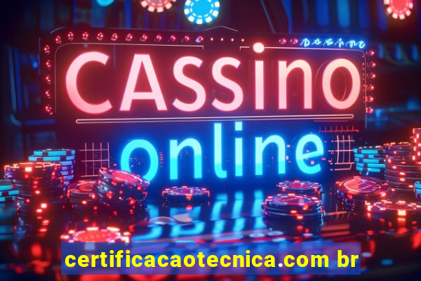 certificacaotecnica.com br