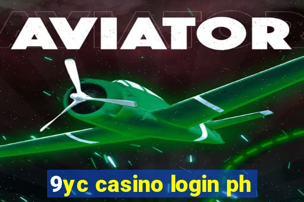 9yc casino login ph