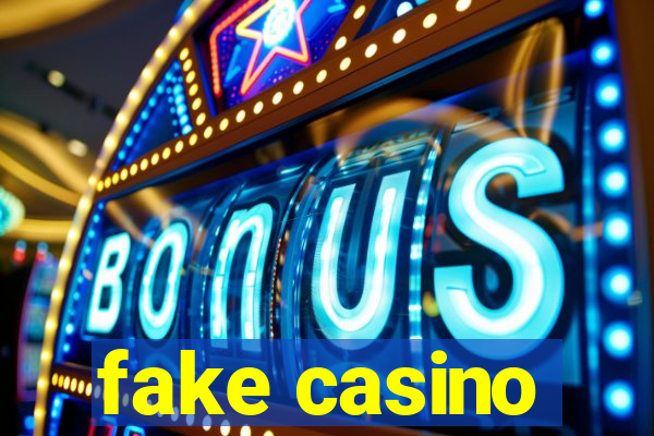 fake casino