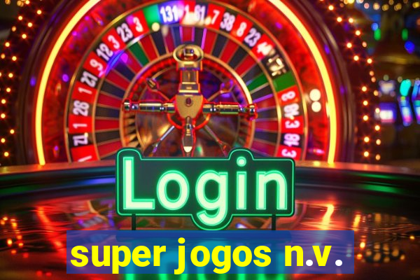 super jogos n.v.