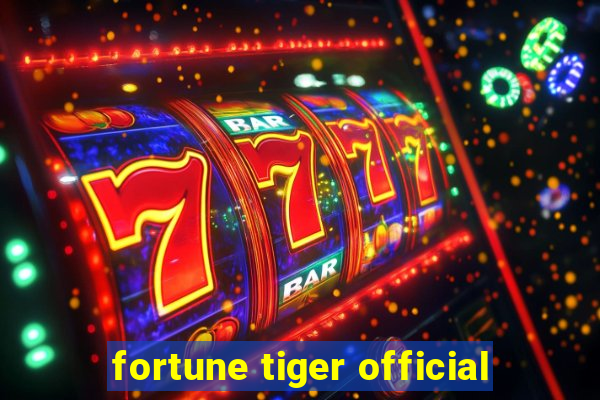 fortune tiger official