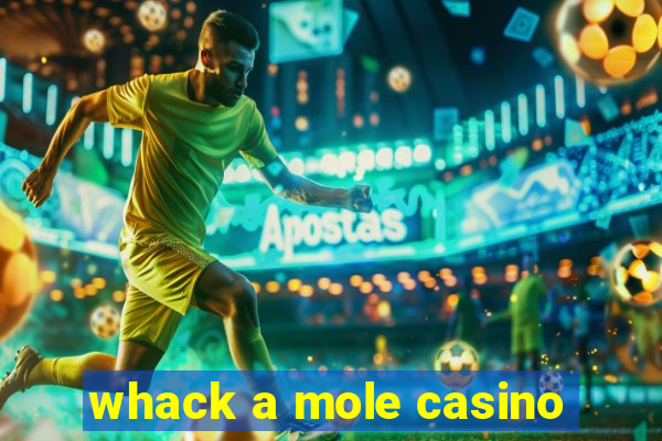 whack a mole casino