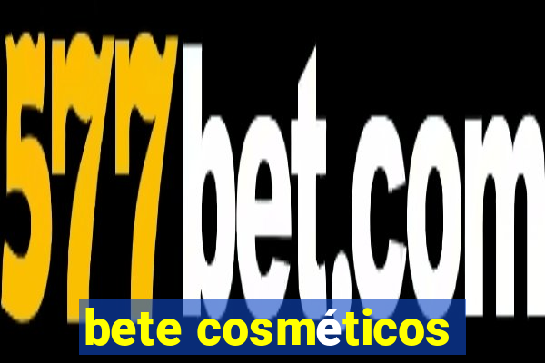 bete cosméticos