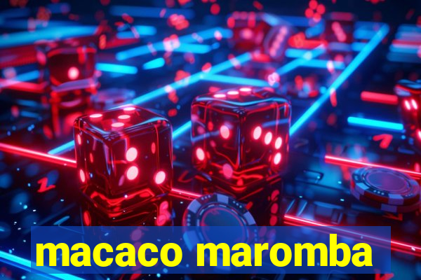 macaco maromba