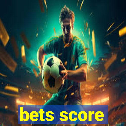 bets score