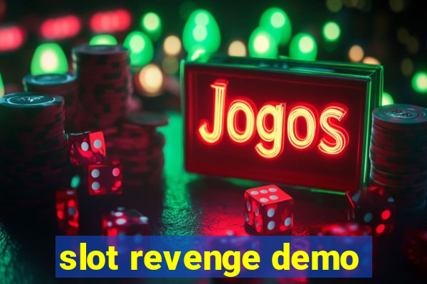 slot revenge demo