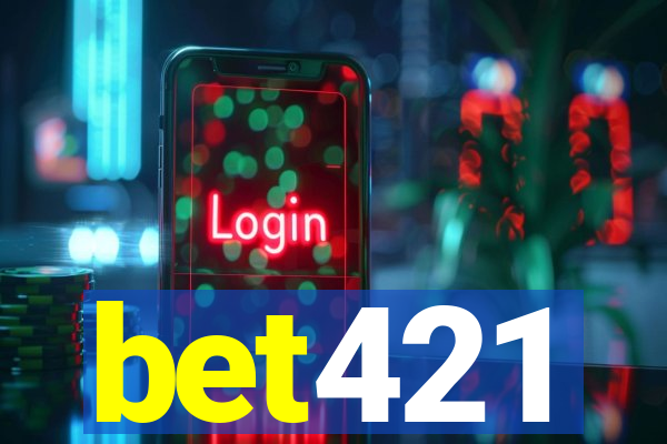 bet421