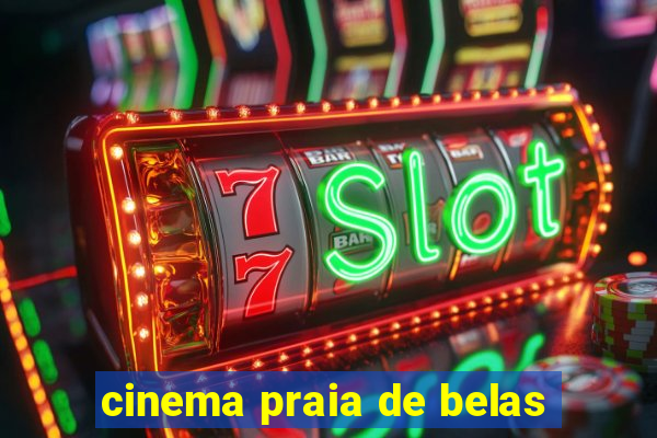 cinema praia de belas