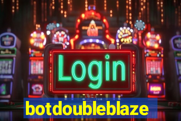 botdoubleblaze