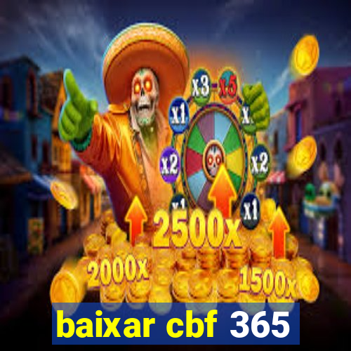 baixar cbf 365