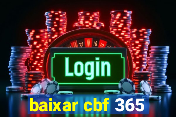 baixar cbf 365