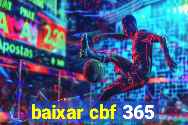 baixar cbf 365