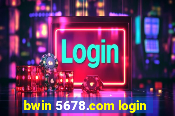 bwin 5678.com login