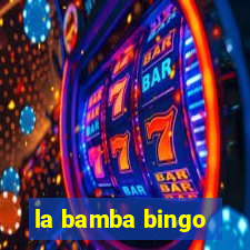 la bamba bingo