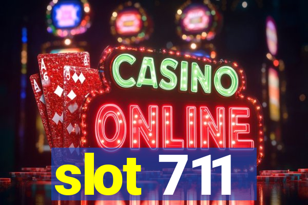 slot 711